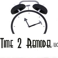 Time 2 Remodel, LLC